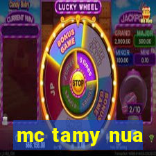 mc tamy nua